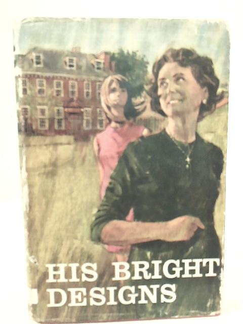 His Bright Designs von Eileen M. Mitson