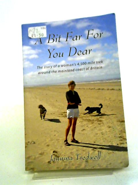 A Bit Far for You Dear By Jannina Tredwell