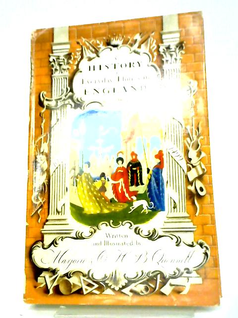 A History of Everyday Things in England Volume I: 1066 to 1499 von Marjorie & C. H. B. Quennell
