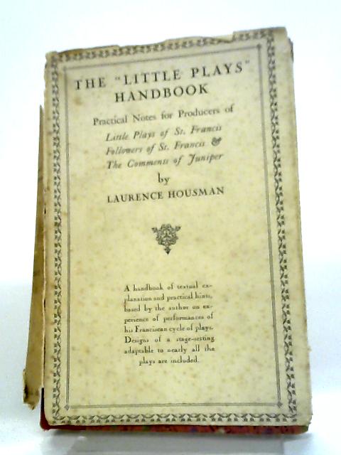 The Little Plays Handbook. von Laurence Housman