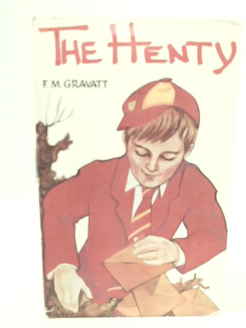 The Henty By F. M. Gravatt