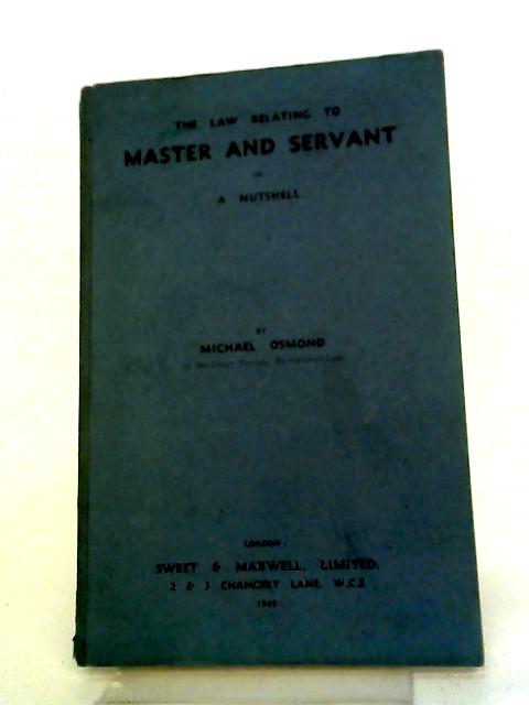 The Law Relating To Master And Servant In A Nutshell. Supplement (Nutshell Series) By Michael Osmond