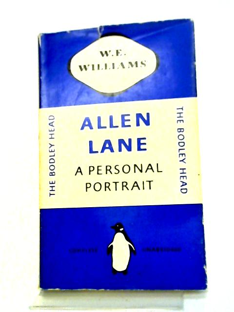 Allen Lane: A Personal Portrait von Sir William Emrys Williams