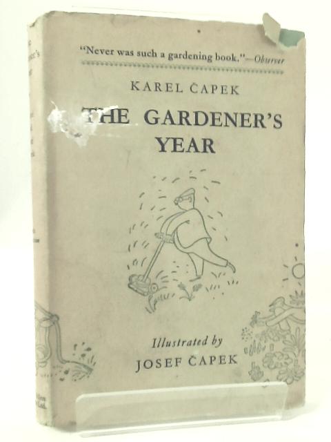 The Gardeners Year By Karel Capek