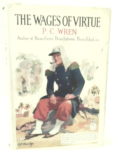 The Wages of Virtue von P. C. Wren