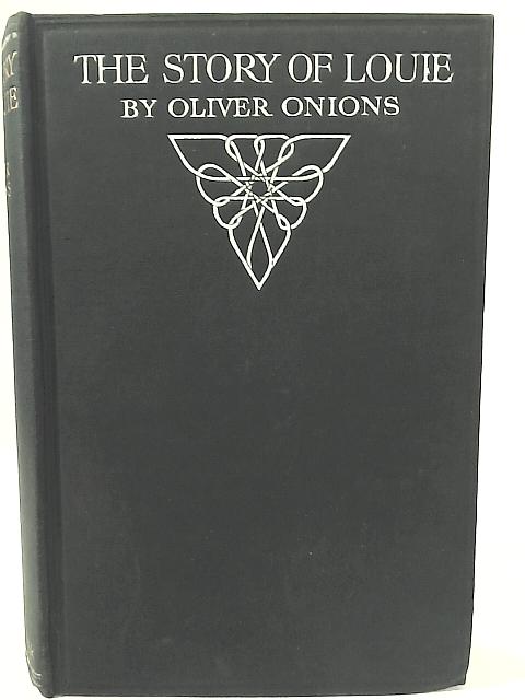 The Story of Louie By Oliver Onions