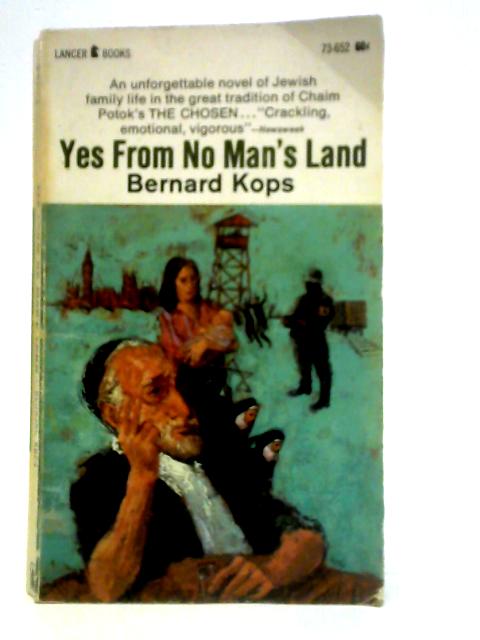 Yes From No Man's Land By Bernard Kops