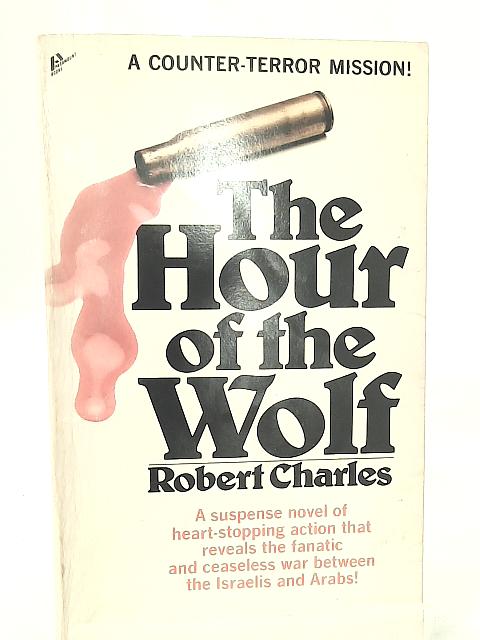 The Hour Of The Wolf By Robert Charles