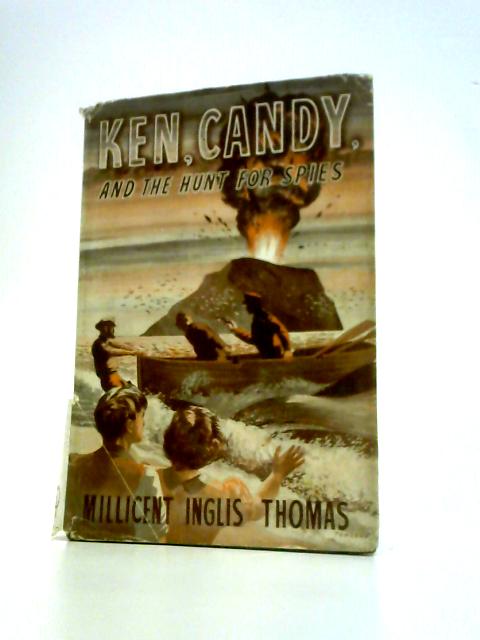 Ken, Candy, and the Hunt for Spies von Millicent Inglis Thomas