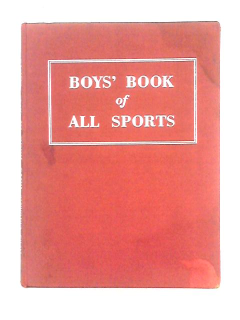 News Chronicle & Daily Dispatch Boys Book of All Sports von W.J. Hicks (ed.)