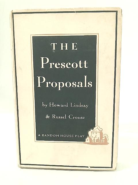 The Prescott Proposals By HY Lindsay & R Crouse