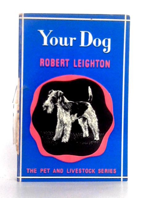 Your Dog By Robert Leighton