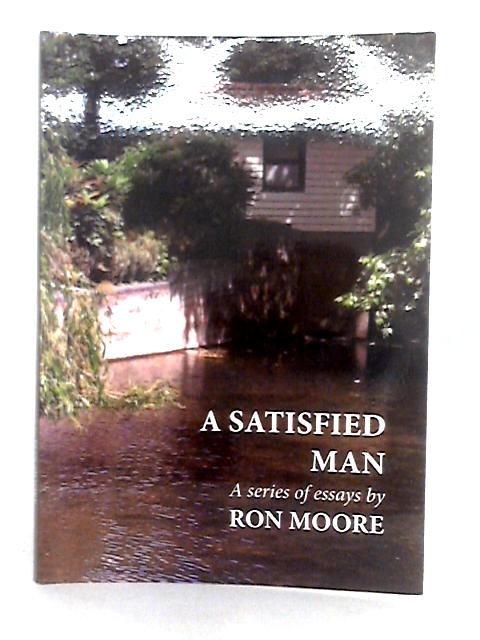 A Satisfied Man von Ron Moore