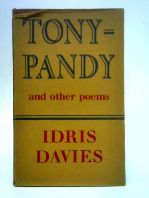 TonyPandy and Other Poems By Idris Davies