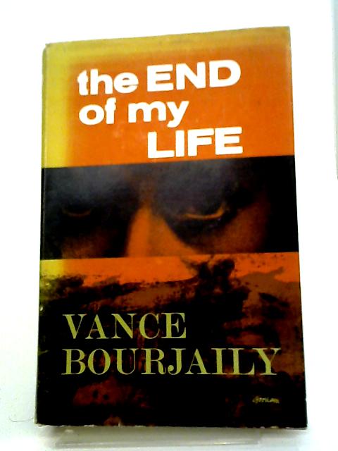 The End of My Life By Vance Bourjaily