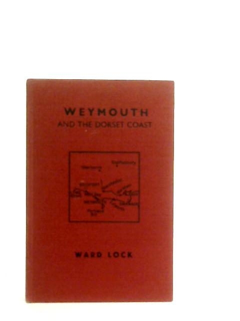 Ward Lock Red Guide Weymouth and the Dorset Coast By R. J. W. Hammond