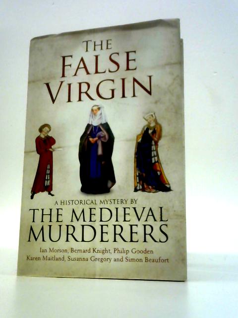 The False Virgin By The Medieval Murderers