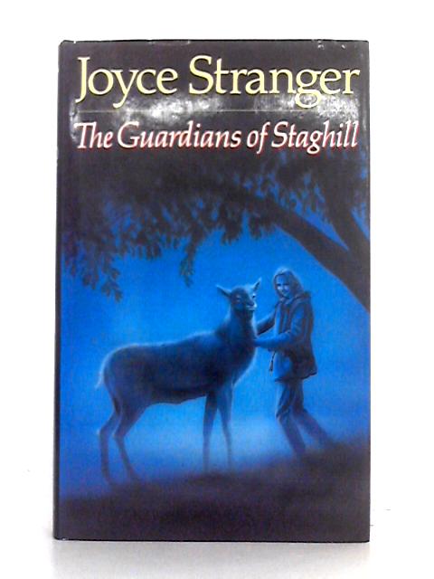 The Guardians of Staghill By Joyce Stranger