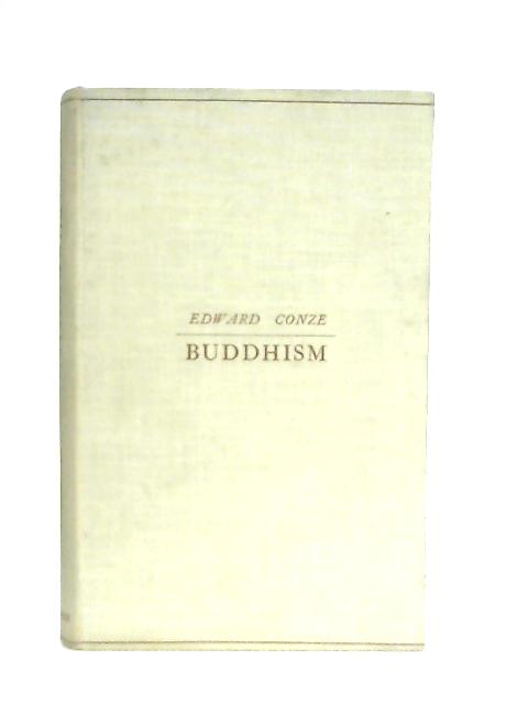Buddhism, Its Essence and Development By Edward Conze