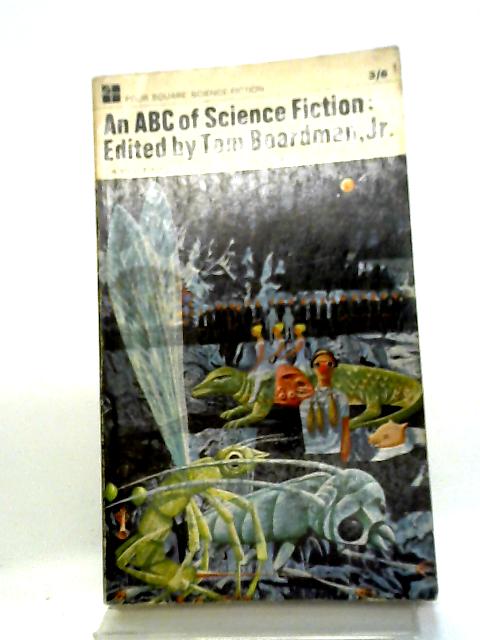 An ABC Of Science Fiction (Four Square Books) By Tom Boardman