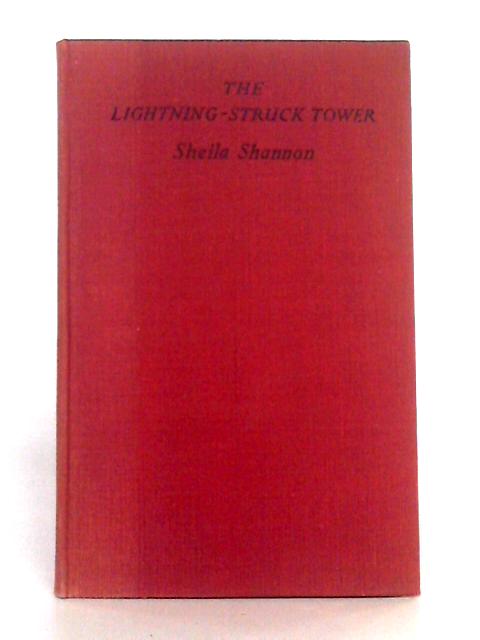 The Lightning-Struck Tower By Sheila Shannon