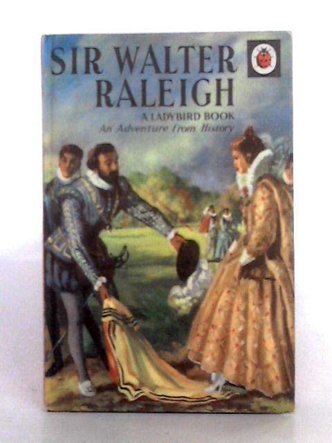 An Adventure from History; Sir Walter Raleigh par L. Du Garde Peach