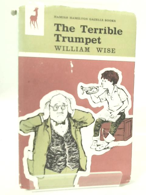 The Terrible Trumpet By William Wise