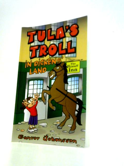 Tula's Troll in Dickens's Land By Gunvor Johansson