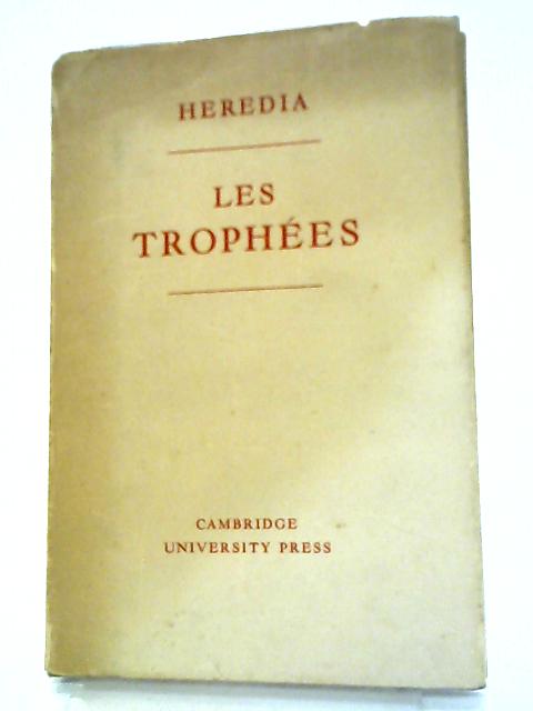 Les Trophees von Jose-Maria De Heredia