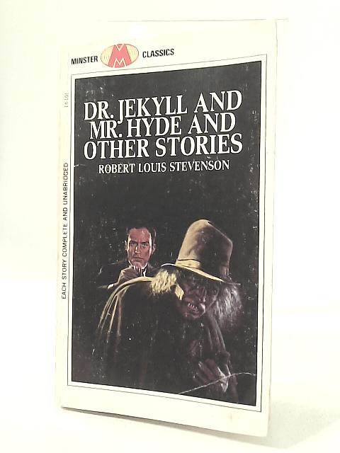 The Strange Case of Dr. Jekyll & Mr. Hyde and Other Stories von R. L. Stevenson