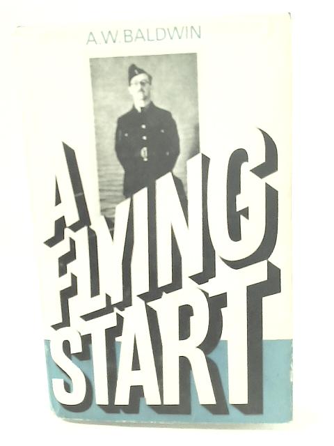 A Flying Start By A. W. Baldwin