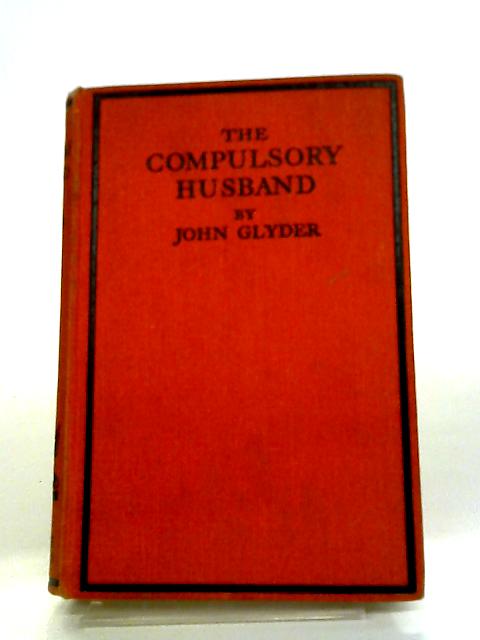 The Compulsory Husband By John Glyder