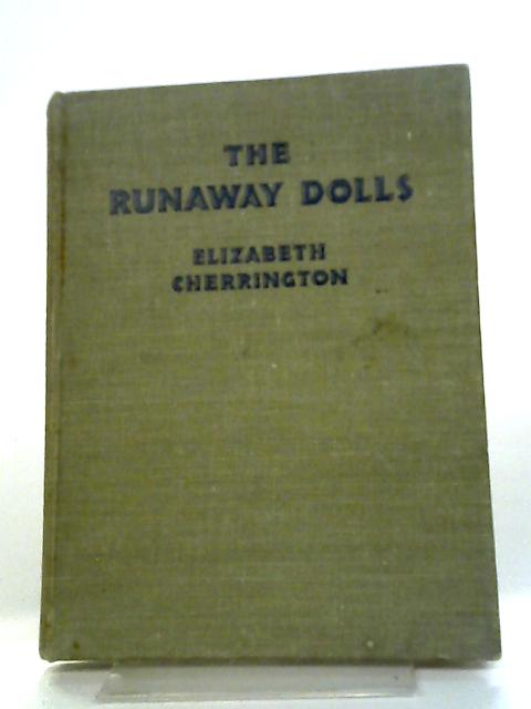 The Runaway Dolls By Elizabeth Cherrington