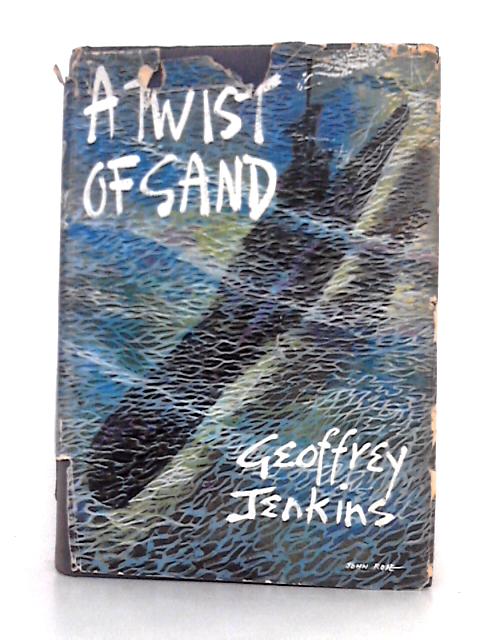 A Twist of Sand By Geoffrey Jenkins