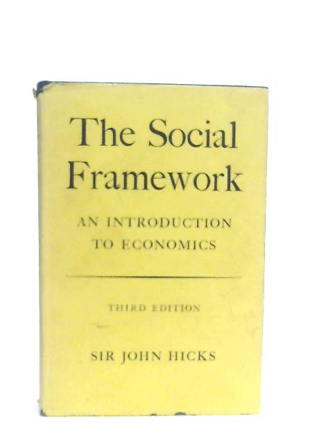 The Social Framework By J. R. Hicks