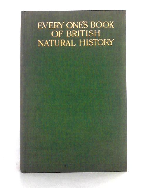 Every One's Book of British Natural History von W. Percival Westell