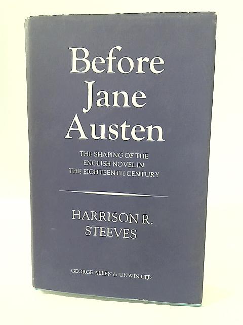 Before Jane Austen By H.R. Steeves