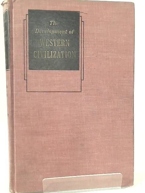 The Development of Western Civilization Volume Two: The Seventeenth Century to the Present von C. Grove Haines and Warren B. Walsh