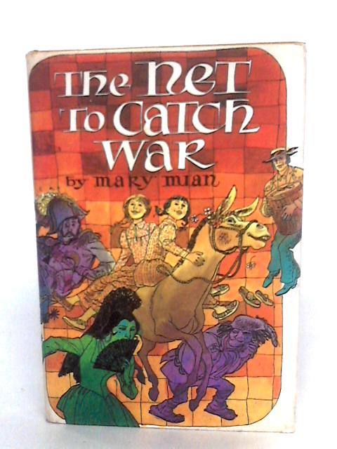 The Net To Catch War By Mary Mian