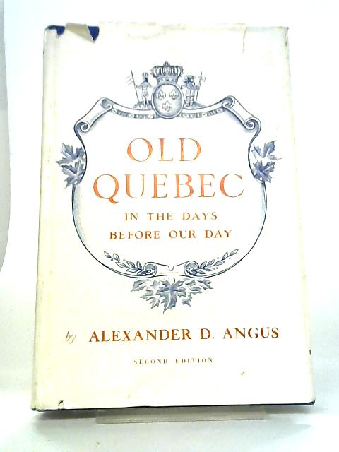 Old Quebec von Alexander D. Angus