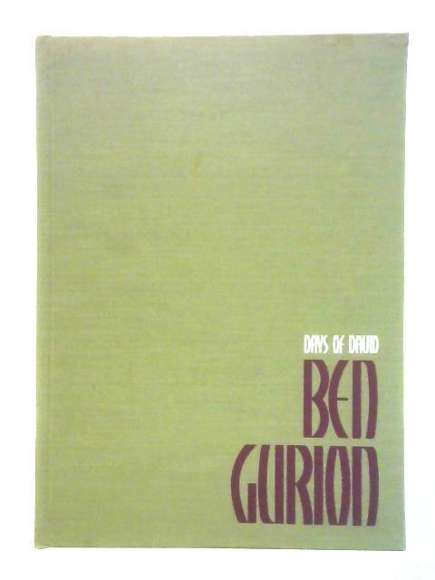 Days of David: Ben Gurion By Ohad Zmora (Ed.)