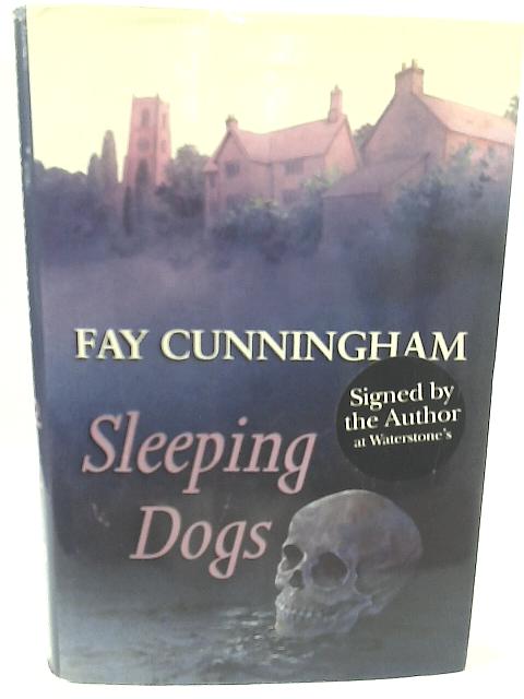 Sleeping Dogs By Fay Cunningham