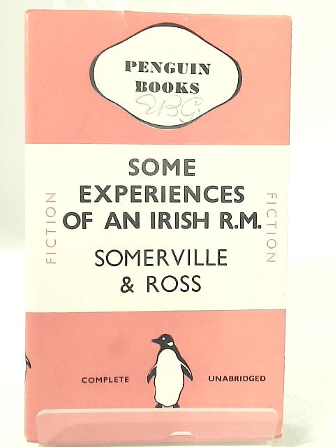 Some Experiences of an Irish R.M. By Somerville and Ross