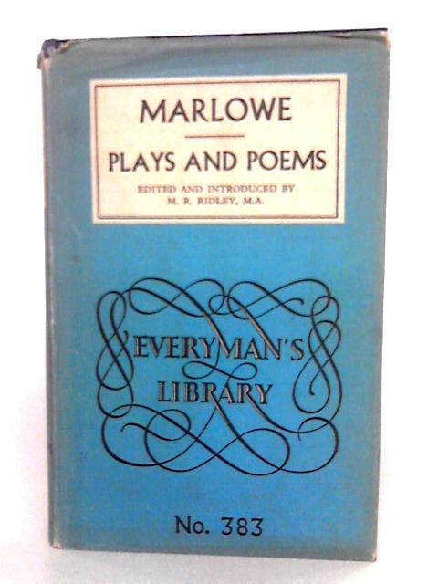 Marlowe's Plays And Poems. par M.R. Ridley (ed)