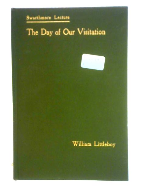 The Day of Our Visitation By William Littleboy