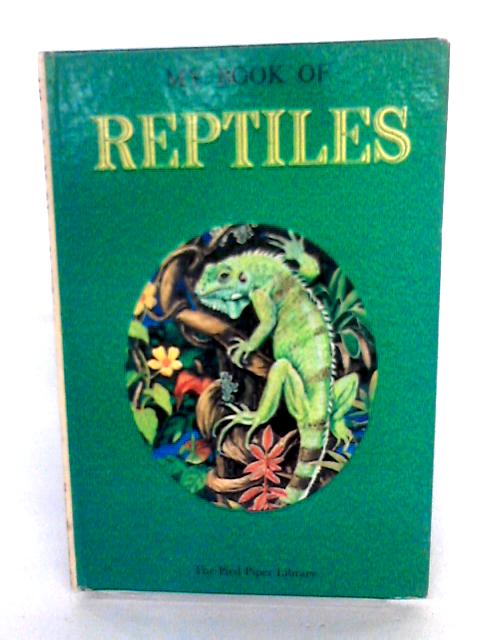 My Book Of Reptiles By None stated