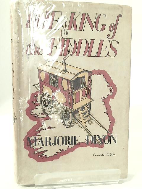 The King of the Fiddles By Marjorie Dixon