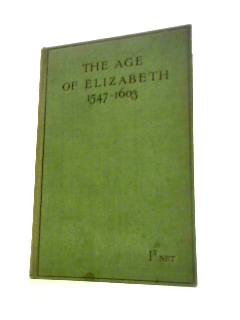 The Age of Elizabeth By A.Esdaile