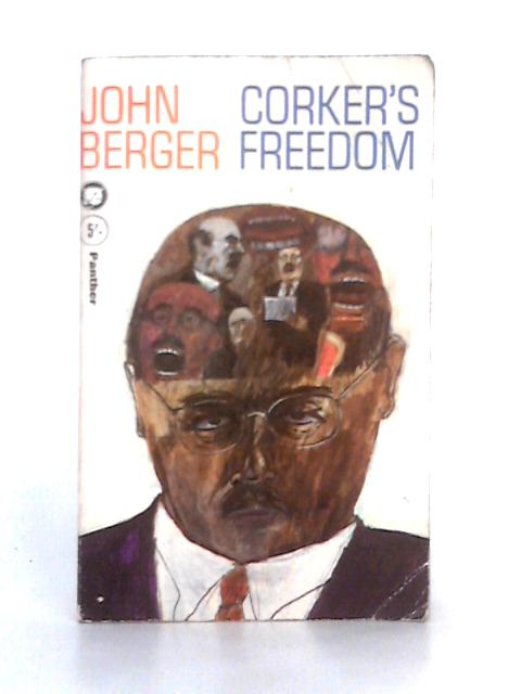 Corker's Freedom By John Berger