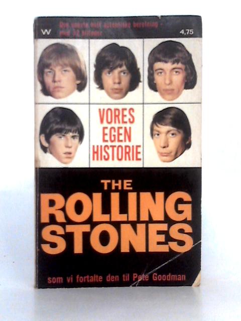 Vores Egen Historie Af The Rolling Stones par Pete Goodman